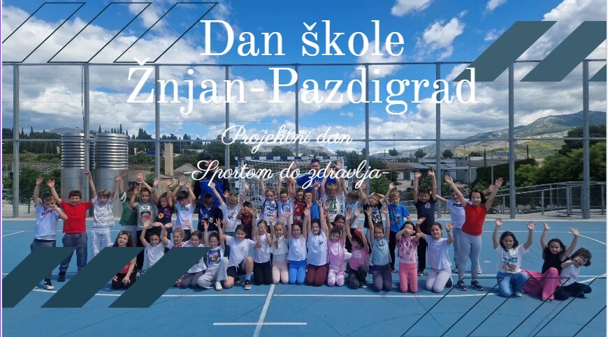 Dan škole Žnjan-Pazdigrad: Projektni dan – Sportom do zdravlja i znanja
