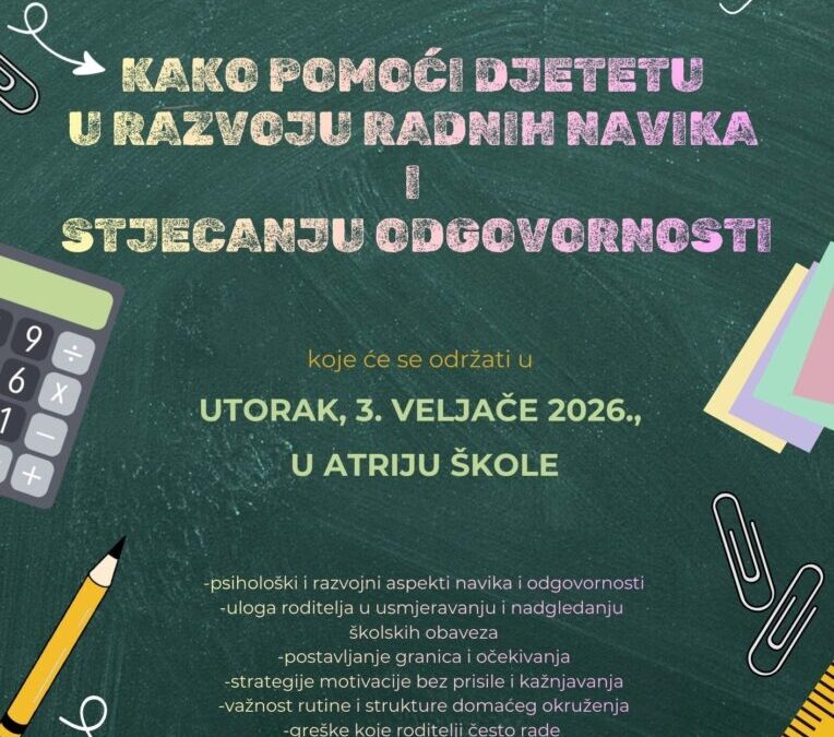 Kako pomoći djetetu u razvoju radnih navika i stjecanju odgovornosti –  poziv na predavanje